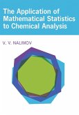 The Application of Mathematical Statistics to Chemical Analysis (eBook, PDF)