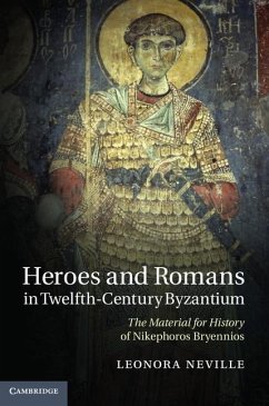 Cover Heroes and Romans in Twelfth-Century Byzantium (eBook, ePUB)