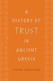 A History of Trust in Ancient Greece (eBook, ePUB)