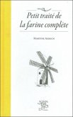 Petit traite de la farine complete (eBook, PDF)