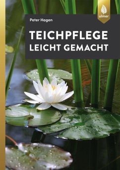 Teichpflege leicht gemacht (eBook, PDF) - Hagen, Peter