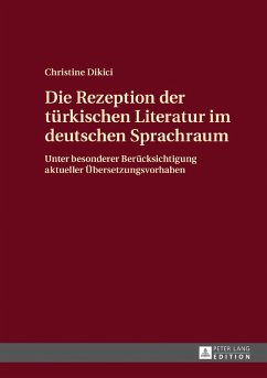 Die Rezeption der tuerkischen Literatur im deutschen Sprachraum (eBook, PDF) - Dikici, Christine