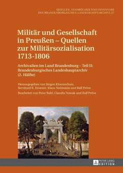 Militaer und Gesellschaft in Preuen - Quellen zur Militaersozialisation 1713-1806 (eBook, PDF)