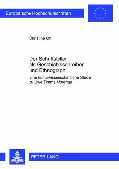 Der Schriftsteller als Geschichtsschreiber und Ethnograph (eBook, PDF) - Ott, Christine