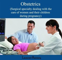 Cover Obstetrics (Surgical specialty dealing with the care of women and their children during pregnancy) (eBook, PDF)