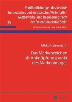 Das Markenzeichen als Anknuepfungspunkt des Markenimages (eBook, PDF) - Heinemann, Mirko