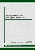 Testing and Evaluation of Inorganic Materials IV (eBook, PDF)