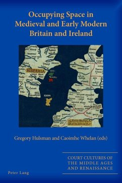Occupying Space in Medieval and Early Modern Britain and Ireland (eBook, ePUB)