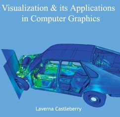 Visualization & its Applications in Computer Graphics (eBook, PDF) - Castleberry, Laverna