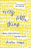 Every Little Thing (eBook, ePUB)
