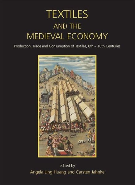 Textiles and the Medieval Economy (eBook, ePUB)