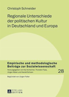 Regionale Unterschiede der politischen Kultur in Deutschland und Europa (eBook, PDF) - Schneider, Christoph