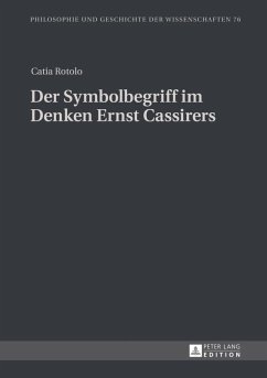 Der Symbolbegriff im Denken Ernst Cassirers (eBook, PDF) - Rotolo, Catia