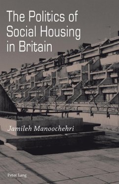 Politics of Social Housing in Britain (eBook, PDF) - Manoochehri, Jamileh