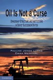 Oil Is Not a Curse (eBook, ePUB)
