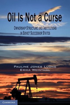 Oil Is Not a Curse (eBook, ePUB) - Luong, Pauline Jones