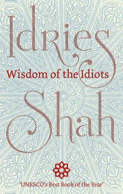 Wisdom of the Idiots (eBook, ePUB) - Shah, Idries