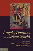 Angels, Demons and the New World (eBook, ePUB) Angels, Demons and the New World (eBook, ePUB)
