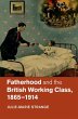 Fatherhood and the British Working... - Bild 1