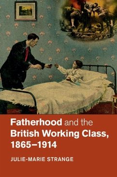 Cover Fatherhood and the British Working Class, 1865-1914 (eBook, PDF)