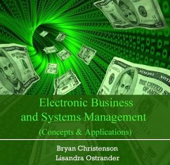 Electronic Business and Systems Management (Concepts & Applications) (eBook, PDF) - Christenson, Bryan Ostrander