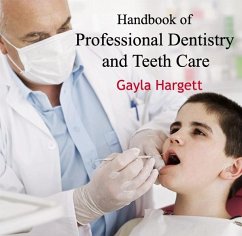 Cover Handbook of Professional Dentistry and Teeth Care (eBook, PDF)