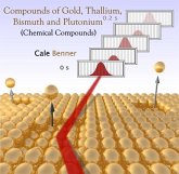 Compounds of Gold, Thallium, Bismuth and Plutonium (Chemical Compounds) (eBook, PDF)