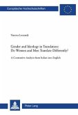 Gender and Ideology in Translation: - Do Women and Men Translate Differently? (eBook, PDF)