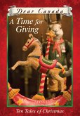 Dear Canada: A Time for Giving: Ten Tales of Christmas (eBook, ePUB)