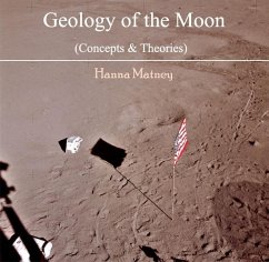 Cover Geology of the Moon (Concepts & Theories) (eBook, PDF)