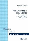 Vers une ethique de la liberte (eBook, PDF)