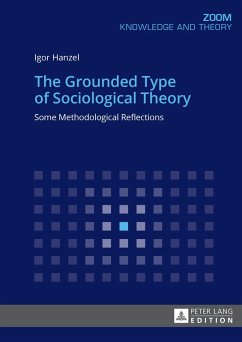 Grounded Type of Sociological Theory (eBook, PDF) - Hanzel, Igor
