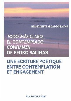 Todo mas claro, El Contemplado, Confianza de Pedro Salinas (eBook, PDF) - Hidalgo Bachs, Bernadette