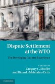 Dispute Settlement at the WTO (eBook, ePUB) Dispute Settlement at the WTO (eBook, ePUB)