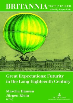 Great Expectations: Futurity in the Long Eighteenth Century (eBook, PDF)