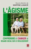 L'agisme : Comprendre et changer le regard social sur le... (eBook, PDF)