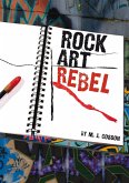 Rock Art Rebel (eBook, ePUB)