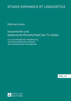 Inszenierte und elaborierte Muendlichkeit bei TV Globo (eBook, ePUB) - Mathias Arden, Arden