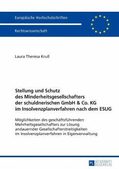 Stellung und Schutz des Minderheitsgesellschafters der schuldnerischen GmbH & Co. KG im Insolvenzplanverfahren nach dem ESUG (eBook, ePUB) - Laura Theresa Krull, Krull