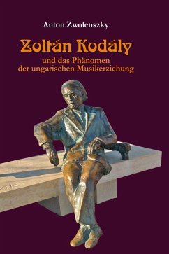 Zoltan Kodaly (eBook, PDF) - Zwolenszky, Anton