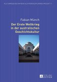 Der Erste Weltkrieg in der australischen Geschichtskultur (eBook, ePUB)