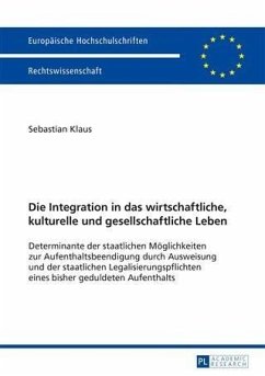 Die Integration in das wirtschaftliche, kulturelle und gesellschaftliche Leben (eBook, PDF) - Klaus, Sebastian