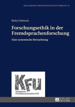 Forschungsethik in der Fremdsprachenforschung (eBook, PDF) - Viebrock, Britta