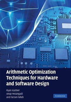 Arithmetic Optimization Techniques for Hardware and Software Design (eBook, ePUB) - Kastner, Ryan