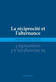 La reciprocite et l'alternance (eBook, PDF)