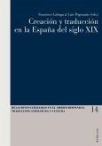 Creacion y traduccion en la Espana del siglo XIX (eBook, PDF)