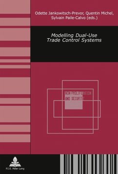 Modelling Dual-Use Trade Control Systems (eBook, PDF) - Jankowitsch-Prevor, Odette