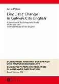 Linguistic Change in Galway City English (eBook, PDF)