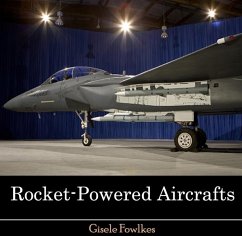 Rocket-Powered Aircrafts (eBook, PDF) - Fowlkes, Gisele