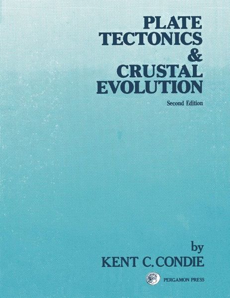Plate Tectonics & Crustal Evolution (eBook, PDF) Plate Tectonics & Crustal Evolution (eBook, PDF)